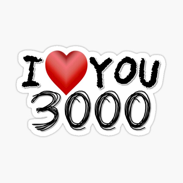 I Love You 3000 Sticker