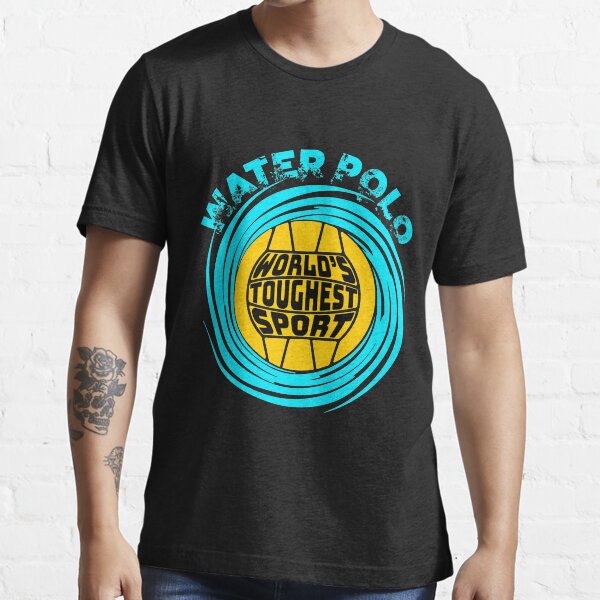 "Water Polo World's Toughest Sport" Tshirt for Sale by jaygo