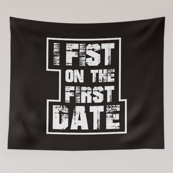 Item preview, I Fist on the First Date designed and sold by WorldOfTeesUSA.