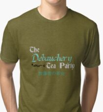 Debauchery Tea Party Tri-blend T-Shirt
