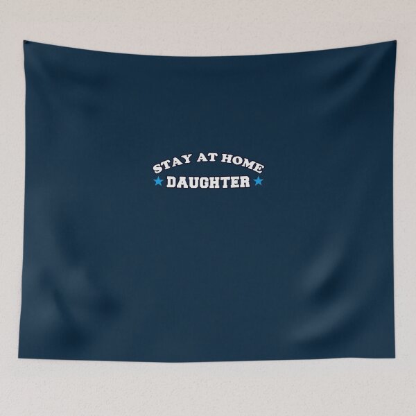 Item preview, Stay At Home Daughter designed and sold by Yipptee Shirts.