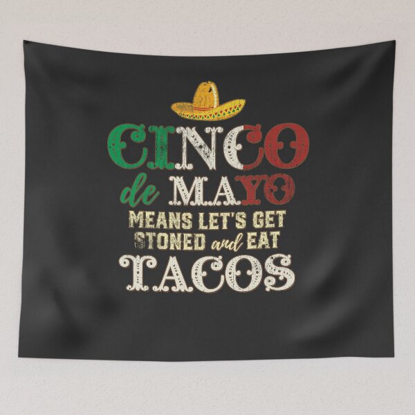 Item preview, Cinco de Mayo definition Stoned and eat tacos designed and sold by fermo.