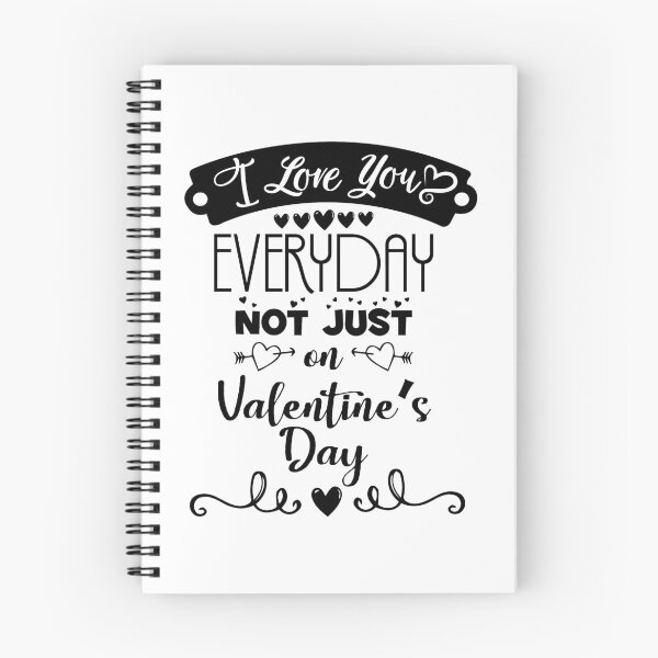 Item preview, Everyday not just on Valentine's Day designed and sold by SVDesignatVasil.