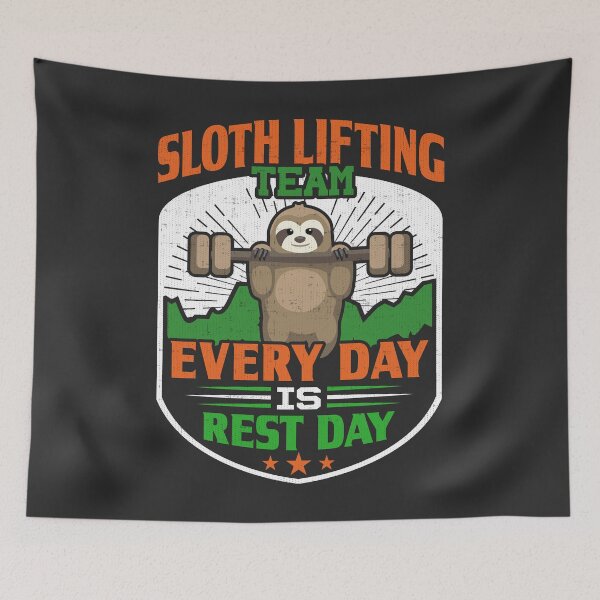 Item preview, Funny Sloth Lifting Team Every day is rest day designed and sold by fermo.