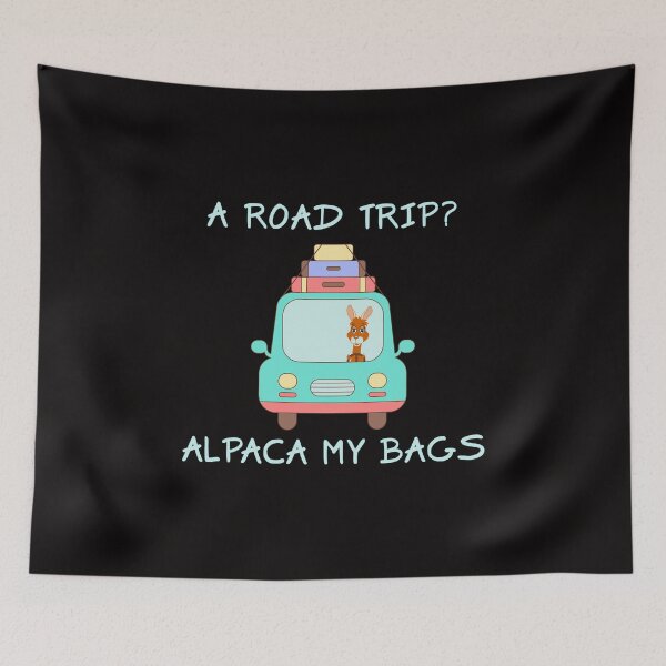 Item preview, A Road Trip Alpaca I'll Pack My Bags Vacation Road Trip Tee designed and sold by shoutoutshirtco.
