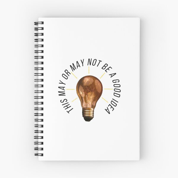 Item preview, Copy of This May or May Not be a Good Idea - Black Text designed and sold by Christopher Fraser.