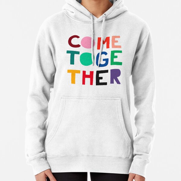 "Come Together" Design Pullover Hoodie