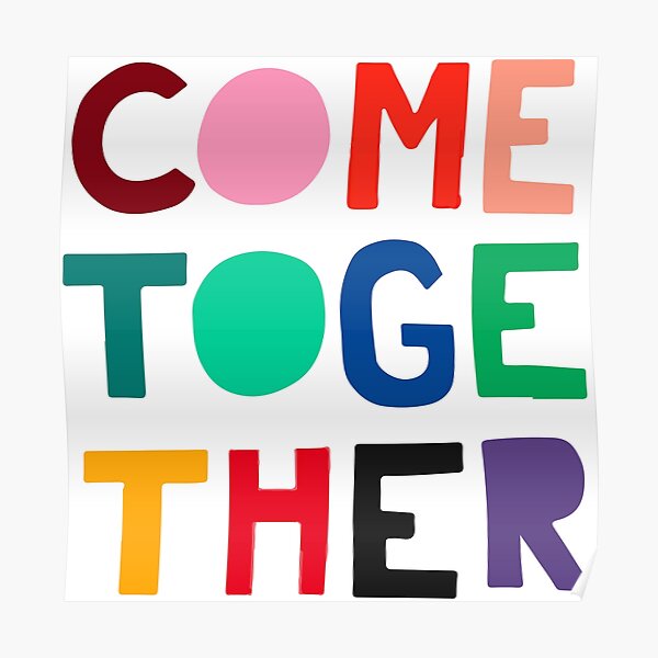 "Come Together" Design Poster