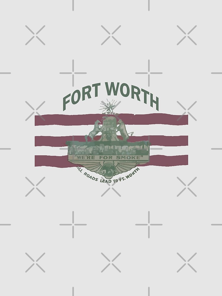 1912 Fort Worth Flag - We're For Smoke - All Roads Lead to Ft. Worth with City Name (Recolored) by willpate