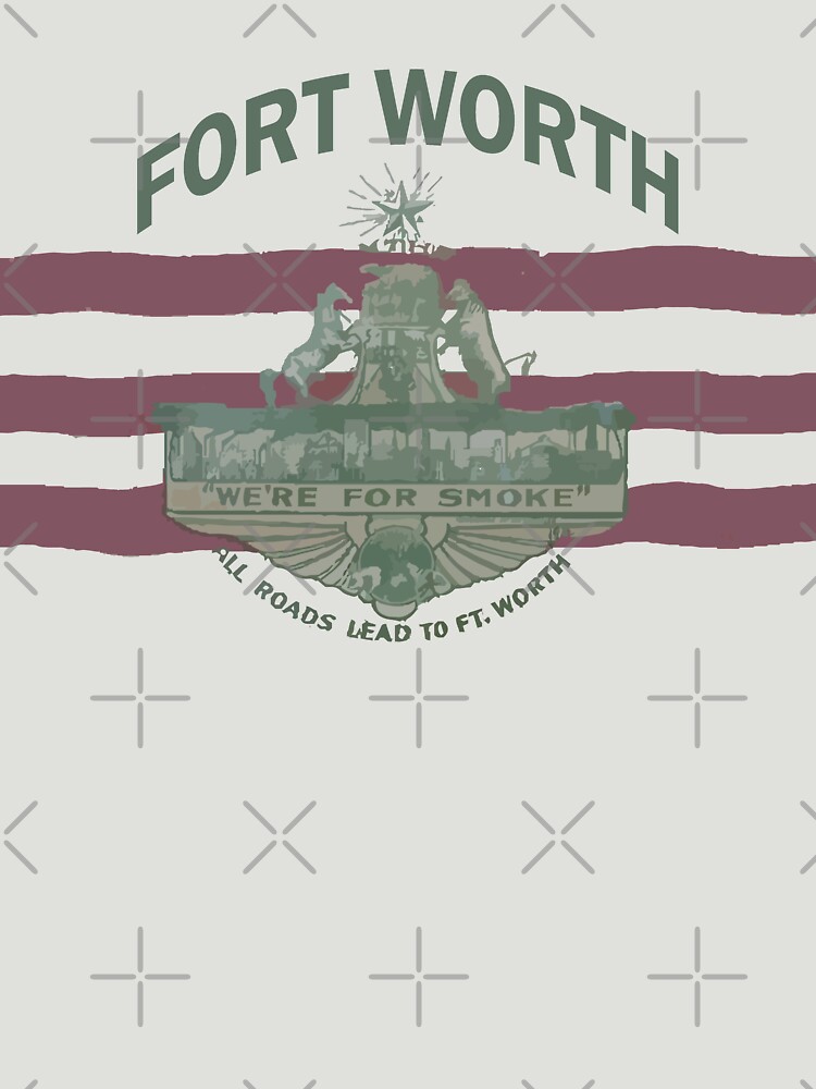 Thumbnail 7 of 7, Essential T-Shirt, 1912 Fort Worth Flag - We're For Smoke - All Roads Lead to Ft. Worth with City Name (Recolored) designed and sold by William Pate.