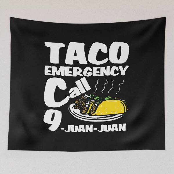 Item preview, TACO emergency call 9 juan juan designed and sold by WorldOfTeesUSA.
