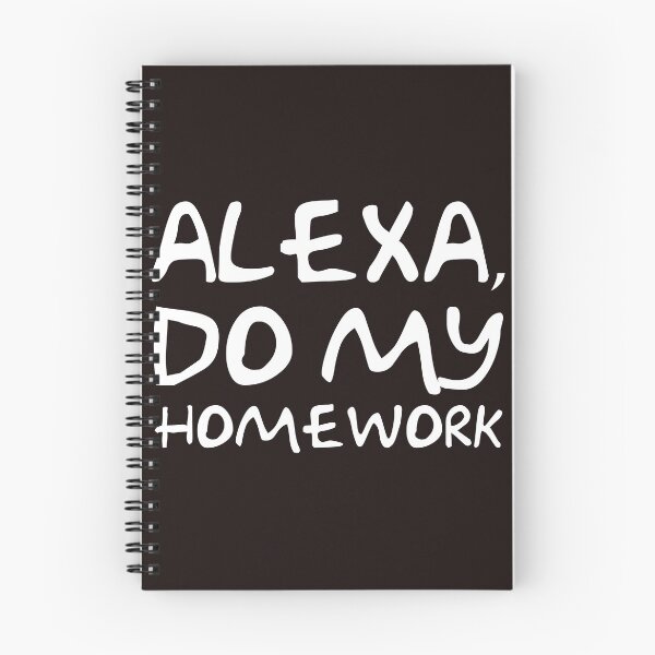 Item preview, Alexa, do my homework designed and sold by WorldOfTeesUSA.