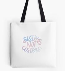 Schwestern nicht "Cis" -ter Tote Bag
