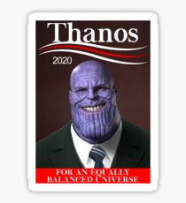 Thanos for President 2020 Sticker