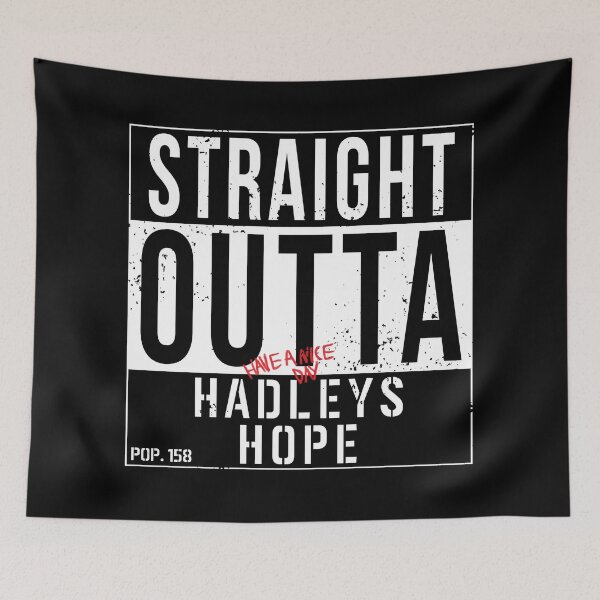 Item preview, Straight Outta Hadley's Hope designed and sold by CCCDesign.