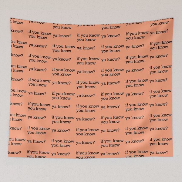 Item preview, if you know, you know ... ya know? designed and sold by willmakesthings.