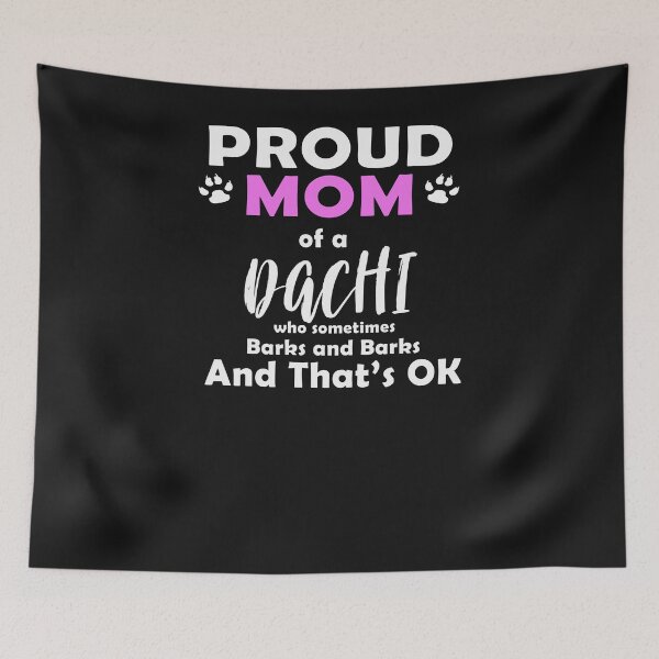 Item preview, Dachi Proud Mom Dachshund + Chihuahua designed and sold by OurFunnyDesigns.