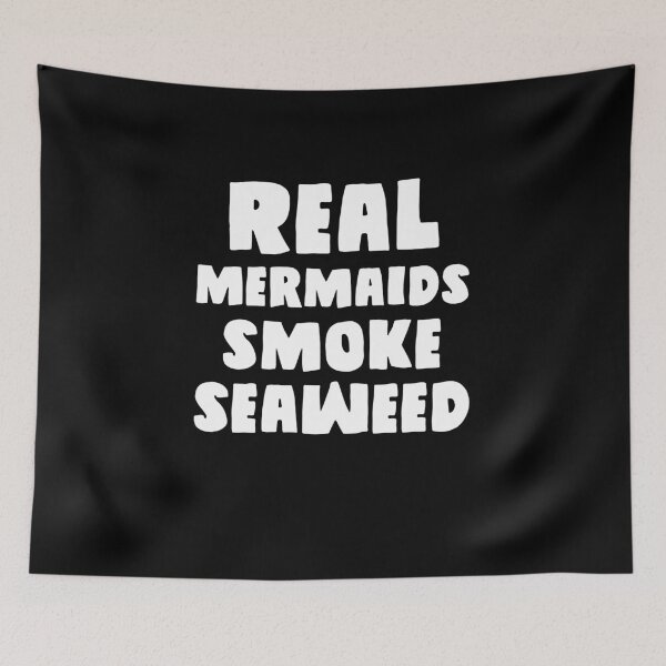 Item preview, Real mermaids smoke seaweed designed and sold by Mad Over Store.