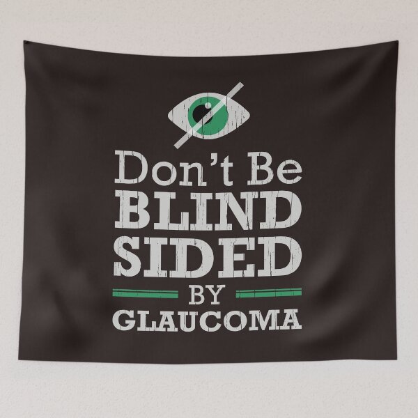 Item preview, Dont Be Blindsided by Glaucoma Eye Blindness Awareness designed and sold by Hananiah Merch.
