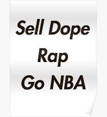 Verkaufen Sie Dope, Rap, Go NBA Poster