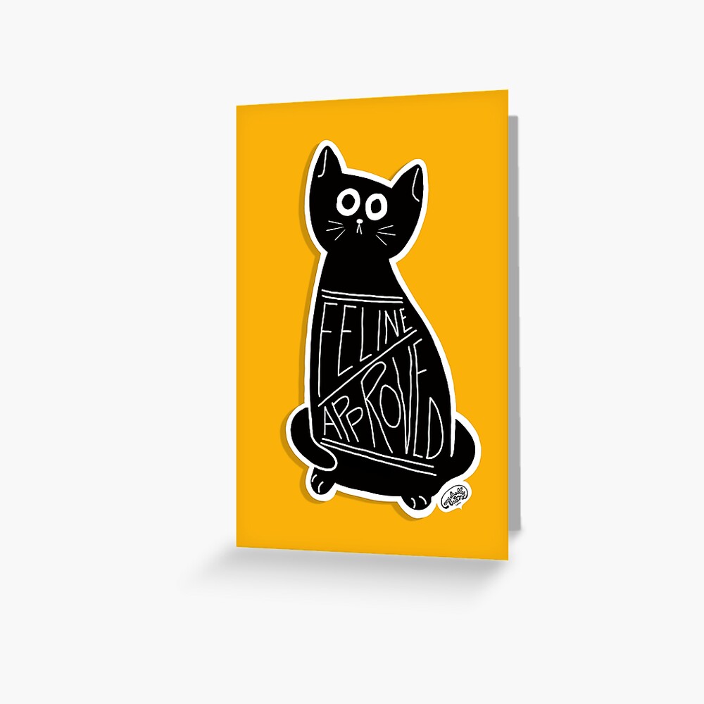 Feline Approved - Cute Cat - Black Cat Greeting Card