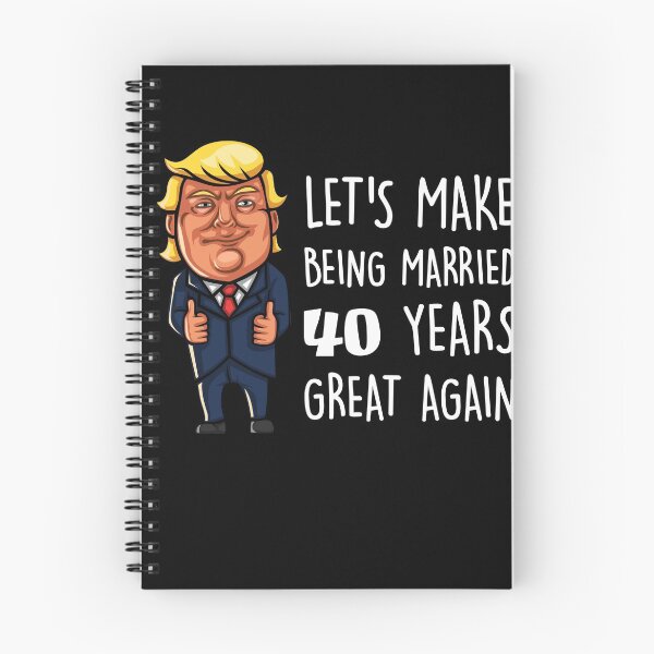 Item preview, Lets make being married 40 years great again designed and sold by Mad Over Store.