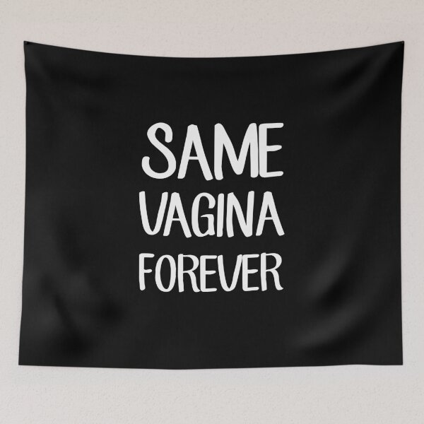 Item preview, Same vagina forever designed and sold by Mad Over Store.