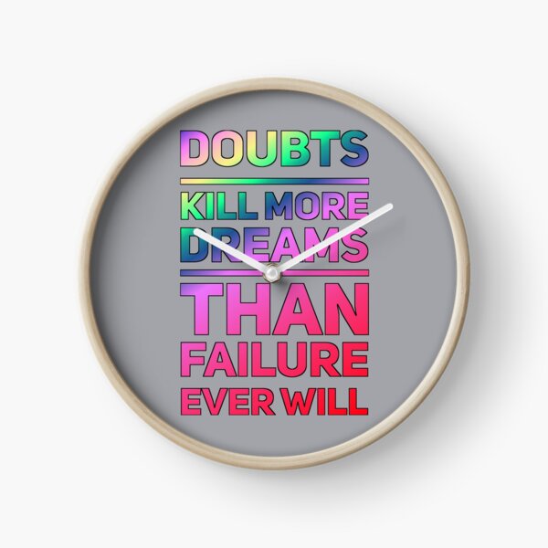 Item preview, Doubt Kills More Dreams Than Failure Ever Will designed and sold by madtoyman.