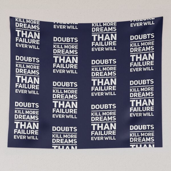 Item preview, Doubts Kills More Dreams Than Failure Ever Will designed and sold by madtoyman.
