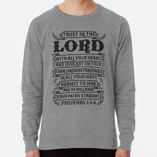 Proverbs 3:5-6 Lightweight Sweatshirt