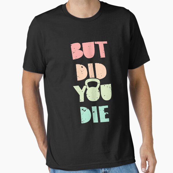 Item preview, But Did You Die Kettlebell Training designed and sold by hadicazvysavaca.