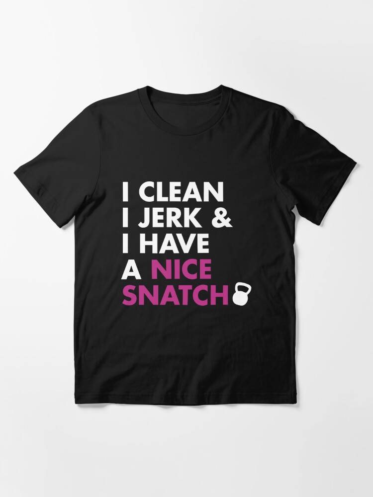 i clean i jerk and i have a nice snatch gym tank, funny workout tank, funny  gym tank, womens gym tank, womens workout tank, weight lifter