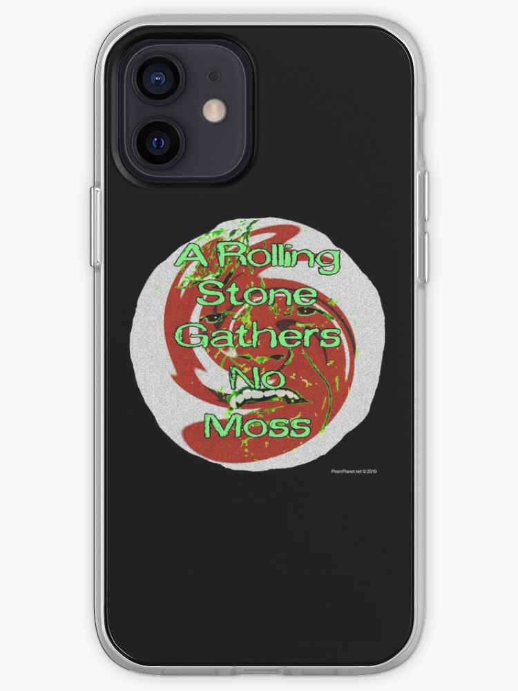 A Rolling Stone Gathers No Moss Iphone Case Cover By Ayemagine Redbubble