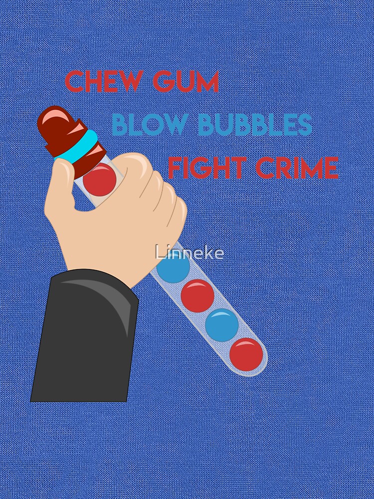 "Chew Gum Blow Bubbles Fight Crime " Lightweight Hoodie by Linneke
