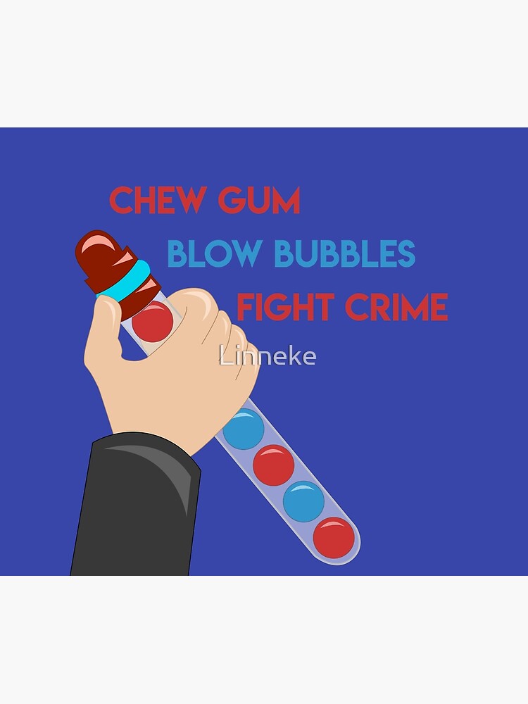 "Chew Gum Blow Bubbles Fight Crime " Throw Blanket for Sale by Linneke