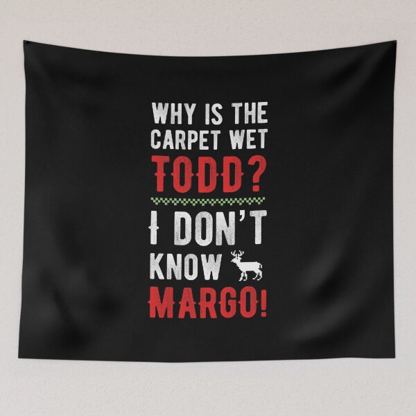 Item preview, Why is the carpet wet Todd? designed and sold by Mad Over Store.