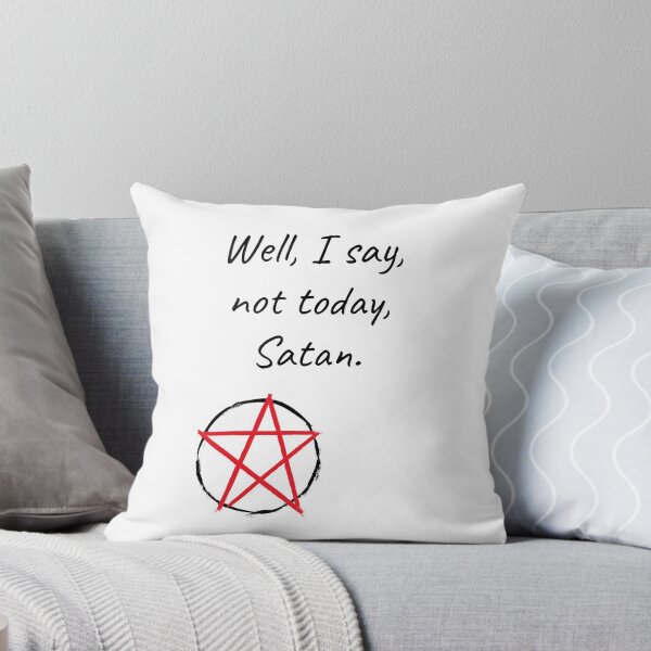 Item preview, not today satan designed and sold by booyahw.