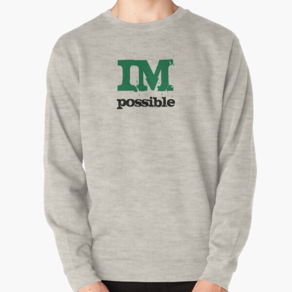 IM-possible Pullover Sweatshirt