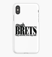 Bret and the Tough Brets iPhone Case