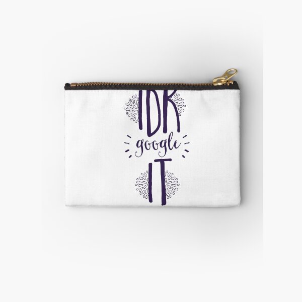 Item preview, I Don't Know, Google It Cool Art - BEST Gift Ideal Design  designed and sold by sportsimpact.
