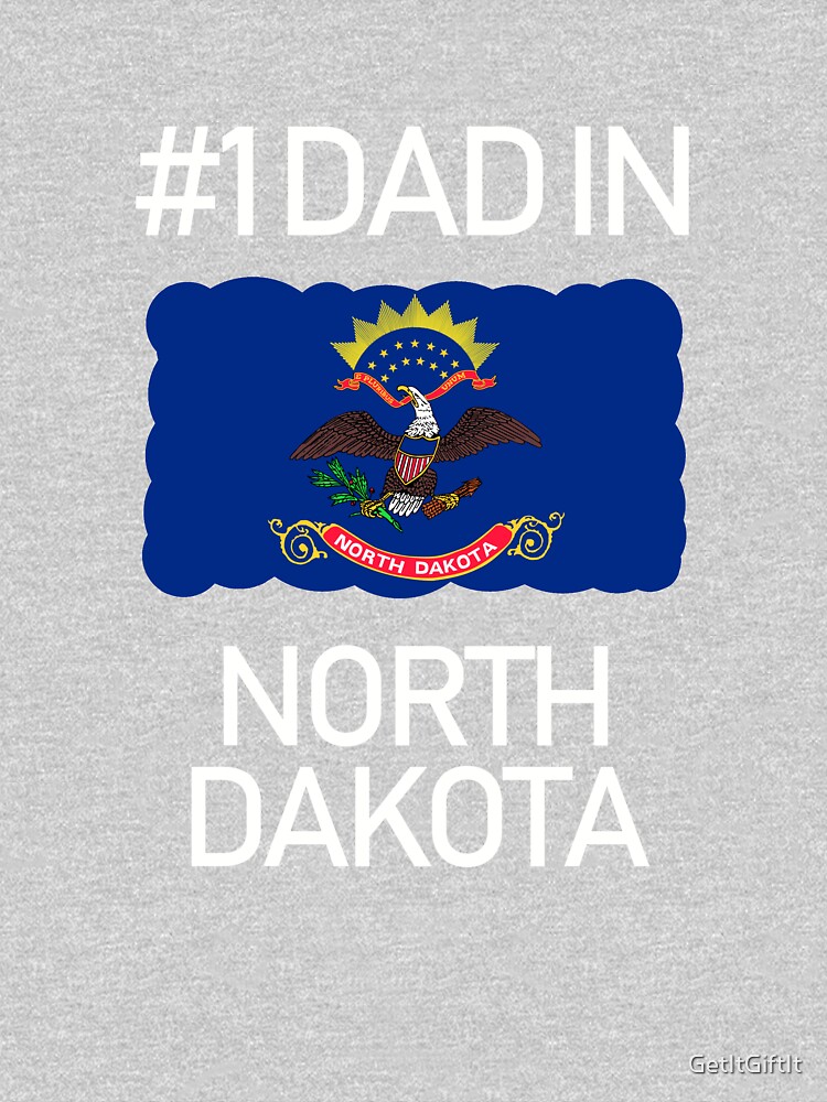 "North Dakota Number 1 Dad State Flag design" Tshirt for Sale by
