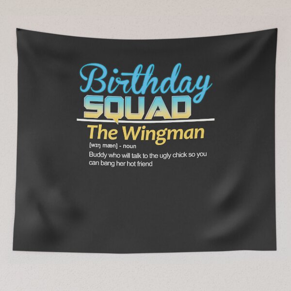 Item preview, Birthday Squad Nicknames for friends Definition: Wingman designed and sold by fermo.