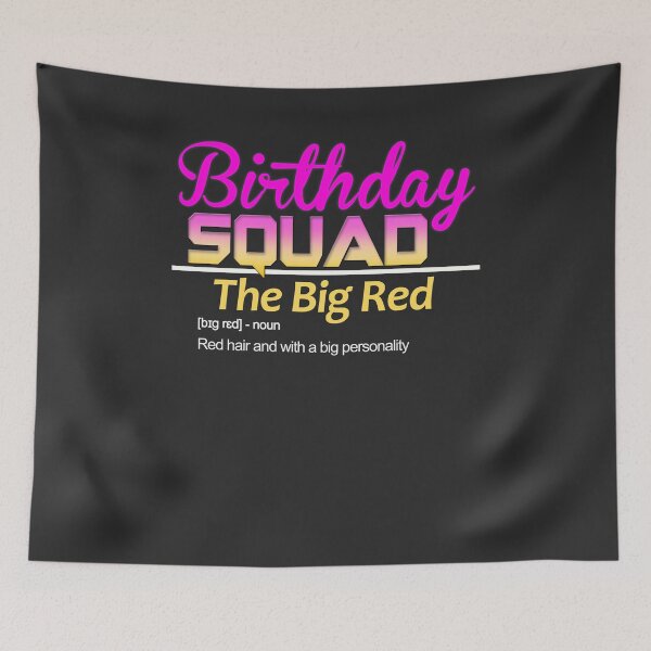Item preview, Birthday Squad Nicknames for friends Definition: Big Red designed and sold by fermo.