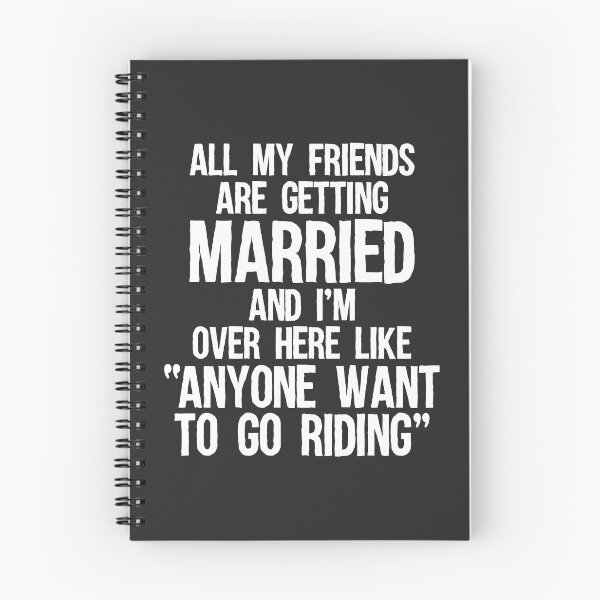 Item preview, All My Friends Are Getting Married I Just Want to Go Riding designed and sold by shoutoutshirtco.