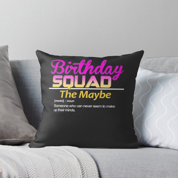 Item preview, Birthday Squad Nicknames for friends Definition: The Maybe designed and sold by fermo.