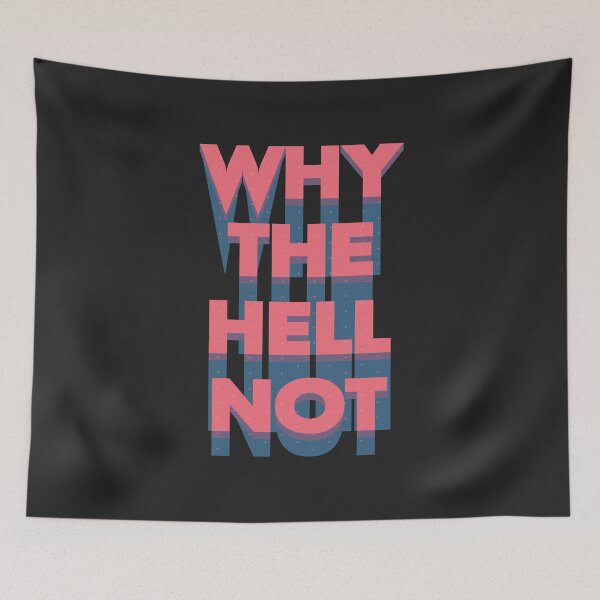 Item preview, Why The Hell Not designed and sold by laimutyy.