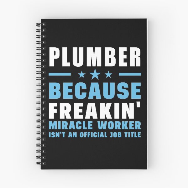 Item preview, Plumber Because Freakin' Miracle Worker Isn't An Official Job Title designed and sold by berryferro.