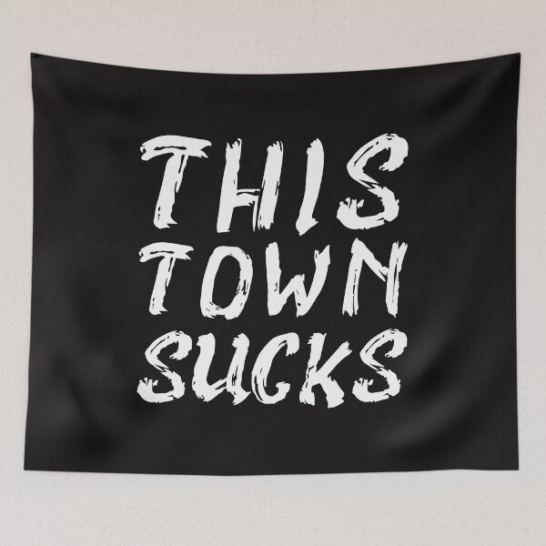 Item preview, This town sucks designed and sold by WorldOfTeesUSA.