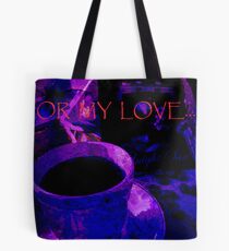Card. For My Love. Tote Bag