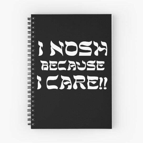 Item preview, I Nosh Becuase I Care designed and sold by Jonnydowntown.